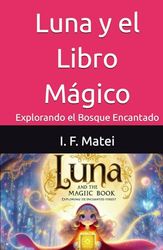 Luna y el Libro Mágico: Explorando el Bosque Encantado