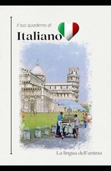 Il mio quaderno di italiano: Italiano: la lingua dell'anima