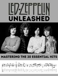 Led Zeppelin Unleashed: Mastering the 20 Essential Hits
