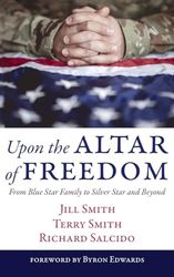 Upon the Altar of Freedom: From Blue Star Family to Silver Star and Beyond