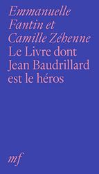 Le Livre dont Jean Baudrillard est le héros