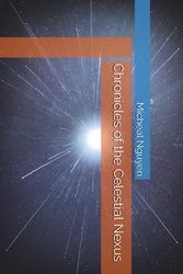 Chronicles of the Celestial Nexus
