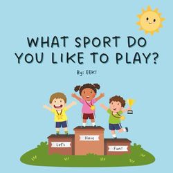 What Sport Do You Like To Play?