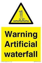 Warning Artificial waterfall Sign - 100x150mm - A6P