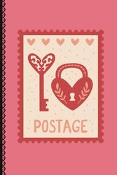 Postage Love Notebook – A Vintage Valentine’s Day Journal: A Beautifully Designed Notebook for Letters, Notes & Love Stories