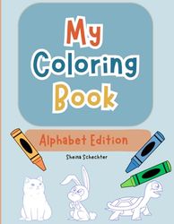 My Coloring Book: Alphabet edition