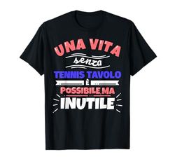 TENNIS TAVOLO regalo divertente sport Maglietta