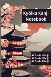 Kyōiku Kanji Notebook: All Kanji Taught in Grades 1 - 3