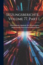 Sitzungsberichte, Volume 77, part 1