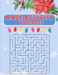 Maze Activity Work Book: A Challenge-Filled Activity Workbook for Everyone