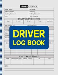 Driver Log Book: This Daily Driver Log Book To Record Vehicle Details