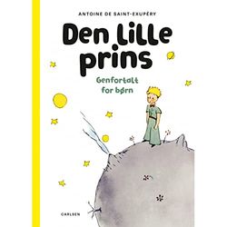 LINDHARDT OG RINGHOF Den Lille prins - Genfortalt for børn