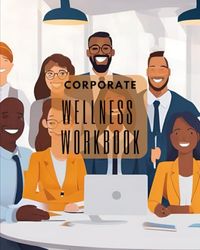 Corporate Wellness Workbook