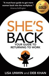 She's Back: Your Guide to Returning to Work