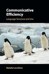 Communicative Efficiency: Language Structure and Use
