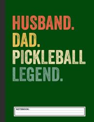 Pickleball Funny Husband Dad Legend Vintage Father's Day Notebook