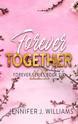 Forever Together: Special Edition Paperback: (Forever Series Special Edition Paperbacks)