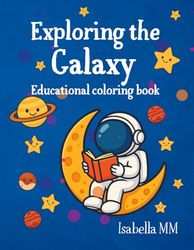 Exploring the galaxy: English version, educational Coloring book