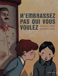 N'embrassez pas qui vous voulez - Tome 1 - N'embrassez pas qui vous voulez (réédition)