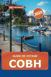 Guide de voyage Cobh 2025: Découvrez le joyau côtier de l'Irlande, les sites incontournables, la culture, les attractions cachées et les expériences locales