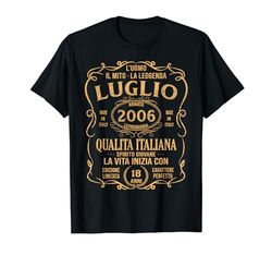 Le Leggende Sono Nate A Luglio 2006 Regalo Anni 18 Uomo Maglietta