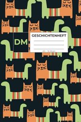 GESCHICHTENHEFT: DIN A5 Lineatur DM / Schreibheft für 3. und 4. Klasse /16 Blatt / Lustiges katzen cover für katzenliebhaber