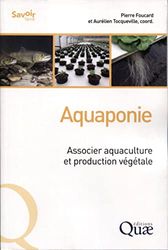 Aquaponie: Associer aquaculture et production végétale