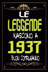 Le Leggende Nascono A 1937: compleanno Per di Le Leggende , Compleanno per uomini e donne nati a giugno, quaderno 6x9 120 pagine