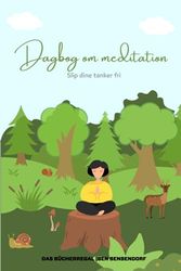 Meditationsdagbog 200 sider til mænd og kvinder til 100 meditationer: Perfekt meditationsdagbog til mænd og kvinder til at finde ro og afslapning med plads nok til 100 meditationssessioner