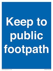 Keep to public footpath Sign - 150x200mm - A5P