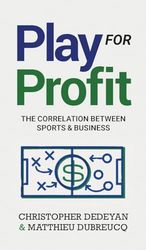 Play For Profit: The Correlation Between Sports and Business