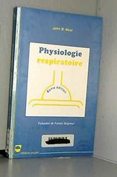 PHYSIOLOGIE RESPIRATOIRE.: 4ème édition