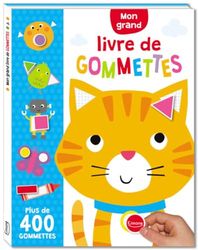 MON GRAND LIVRE DE GOMMETTES NED: Avec plus de 400 gommettes