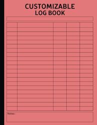Customizable Log Book 5 Column: Track Income, Expenses, Vehicle Maintenance, Inventory, Equipment, and More | Multipurpose Log Book for Personalized Recording