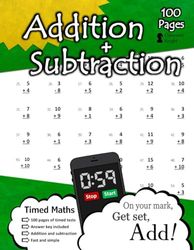 Addition + Subtraction: 100 Practice Pages - Timed Tests - KS1 Maths Workbook (Ages 5-7) – Learn to Add and Subtract - Answer Key Included