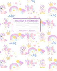 Sweet Unicorn Composition Notebook: A Cute & Magical Notebook for Kids | Wide Ruled | Perfect for School & Creativity