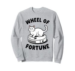 Wheel Of Fortune Cat On Robot Vacuum Cleaner Cat Sweatshirt