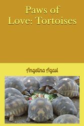 Paws of Love: Tortoises: 4