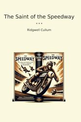 The Saint of the Speedway (Classic Books)