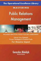 The Operational Excellence Library; Mastering Public Relations Management