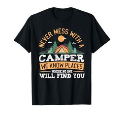 Non scherzare mai con un camper che conosciamo luoghi Maglietta