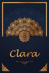 Clara: Personalisiertes Notizbuch mit Vornamen Clara | Geburtstagsgeschenk für Frau, Mutter, Schwester, Tochter ... | Arabisches Mandala | 110 Seiten liniert, Kleinformat 6x9 Zoll (15,24 x 22,86 cm)