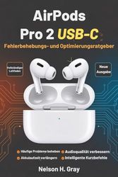 AirPods Pro 2 USB‑C Fehlerbehebungs- und Optimierungsratgeber: Häufige Probleme beheben, Audio- und Mikrofonqualität verbessern, Akku sparen und clevere Kurzbefehle entdecken