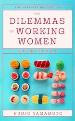 The Dilemmas of Working Women: The Japanese Bestseller
