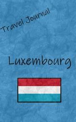 Travel Journal: Luxembourg