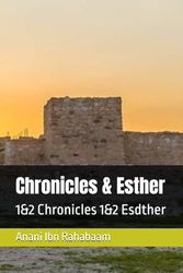 Chronicles & Esther: 1&2 Chronicles 1&2 Esdther