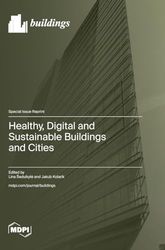Healthy, Digital and Sustainable Buildings and Cities