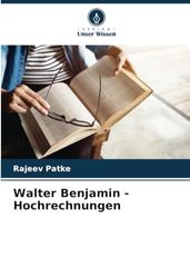 Walter Benjamin - Hochrechnungen