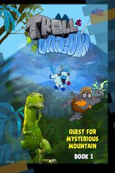 Quest For Mysterious Mountain: Book 1