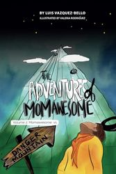 The Adventures of MomAwesome: Volume 2: MomAwesome vs Danger Mountain